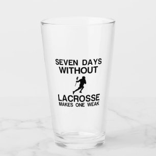 SIEBEN TAGE OHNE LACROSSE MACHT EINEN SCHWACH GLAS
