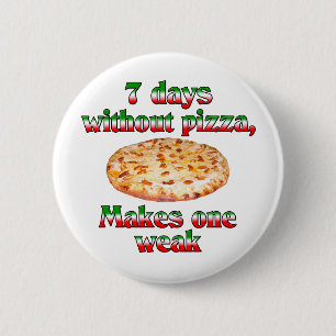 Sieben Tage ohne Pizza Button