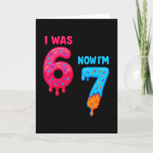 Siebenjähriger Geburtstag Ich war 6 jetzt bin ich  Karte