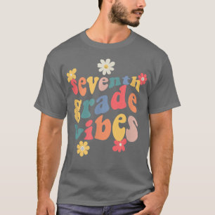 Siebter Grade Vibes Erster Tag der Schule 7. Klass T-Shirt