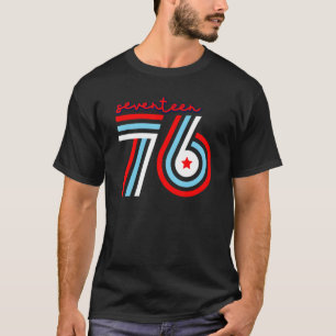 Siebzehn 76 Patriotische Amerika 4. Juli Indepen T-Shirt