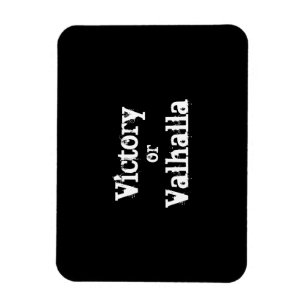 Sieg oder Valhalla-Geschenk Magnet