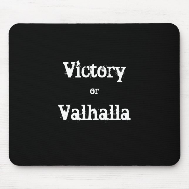 Sieg oder Valhalla-Geschenk Mousepad (Vorne)