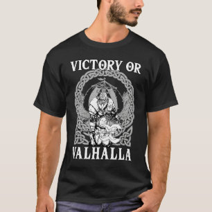 Sieg oder Walhalla Nordische Odin-Mythologie Kelti T-Shirt