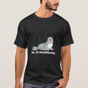 Siegel der Siegel der Missbilligung T-Shirt