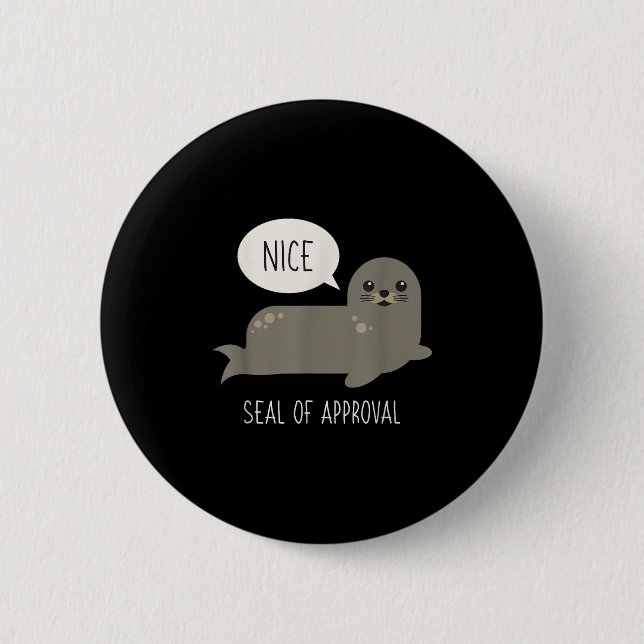 Siegel der Zulassung Funny Animal Pun Geschenke T  Button (Vorderseite)