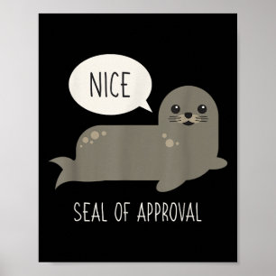 Siegel der Zulassung Funny Animal Pun Geschenke T  Poster