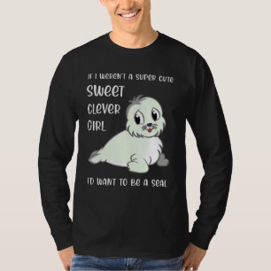 Siegel Girl Quote Sprichwort Joke Kinder Niedlich T-Shirt