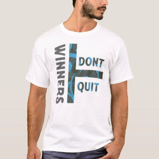 Sieger geben nicht auf Motivations-T-Shirt-Kunst T-Shirt