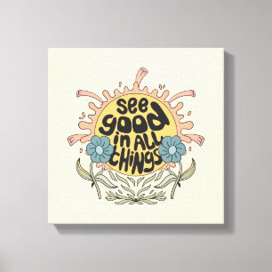 Sieh das Gute in allen Dingen Hippie-Grafik Leinwanddruck