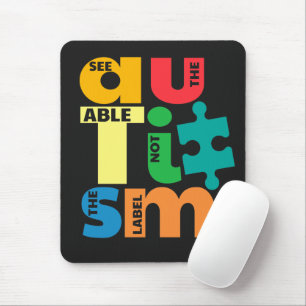 Sieh das Können, nicht das Etikett Autismus-Bewuss Mousepad