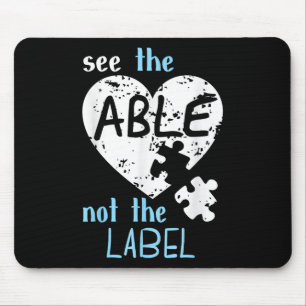 Sieh das Können, nicht das Label Autismus-Bewussts Mousepad
