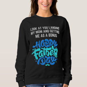 Sieh dich an, dass du meine Mutter zur Landung bri Sweatshirt