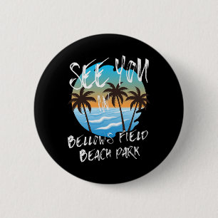 Sieh dich Bellows Field Beach Park Retro Vintage O Button