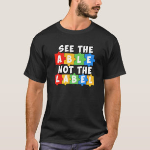 Sieh die Fähigkeit, nicht das Etikett Puzzle Autis T-Shirt