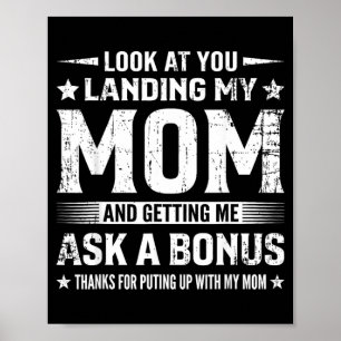 Sieh dir an, wie du Mom an Land gezogen bist und m Poster