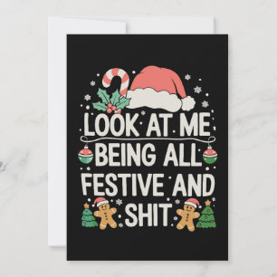 Sieh mich an, wie ich ganz festlich und Weihnachte Feiertagskarte