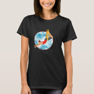 Sieh mich fliegen Aerial Silks Zirkus Yoga T-Shirt