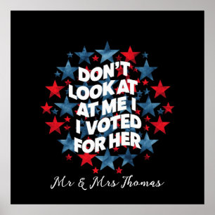 Sieh mich nicht an, ich habe für ihre kühne Aussag Poster