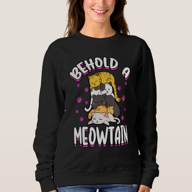 Siehe a Meowtain Cat Liebe Tier 1 Sweatshirt (Vorderseite)
