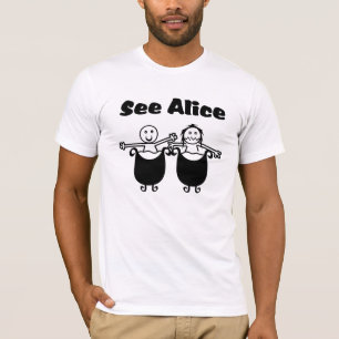 Siehe Alice T-Shirt