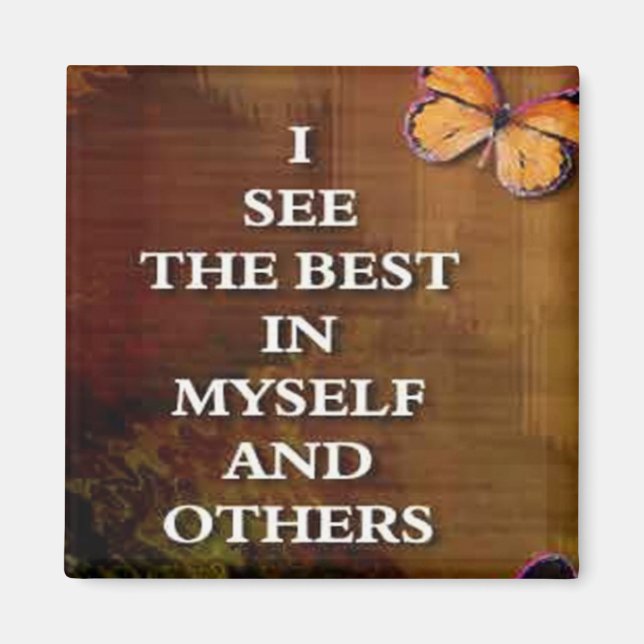 Siehe Die besten ... Worte von Affirmation Magnete (Vorne)