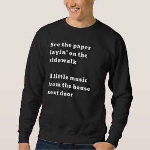 Siehe die Papierschicht" auf der Sidewalk Music Ho Sweatshirt