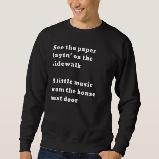 Siehe die Papierschicht" auf der Sidewalk Music Ho Sweatshirt