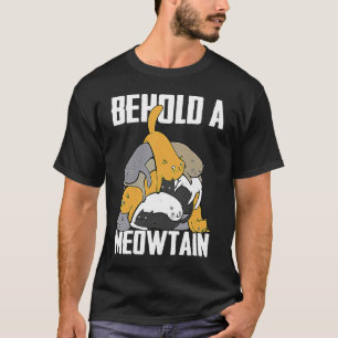 Siehe eine Niedliche Katze von Meowtain T-Shirt