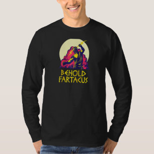 Siehe Fartacus Shirt Furz Joke Griechisch Gods Spa