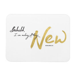 Siehe, ich mache alles Neue Kunst Print Magnet