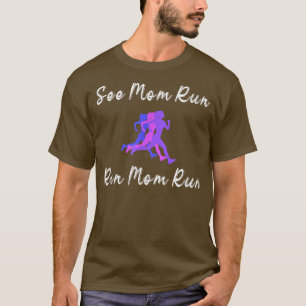 Siehe Mama Run Pup Running Streak Motivation Runne T-Shirt