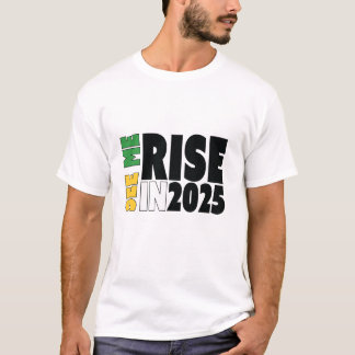 Siehe Me Rise 2025 T-Shirt