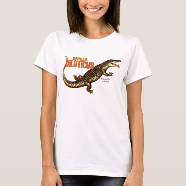 Siehe, Niloticus T-Shirt (Vorderseite)