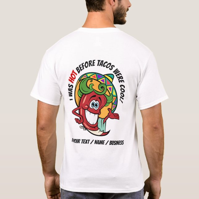 Siehe vorn - HEISSER PEPPER TACO SPASS T-Shirt (Rückseite)