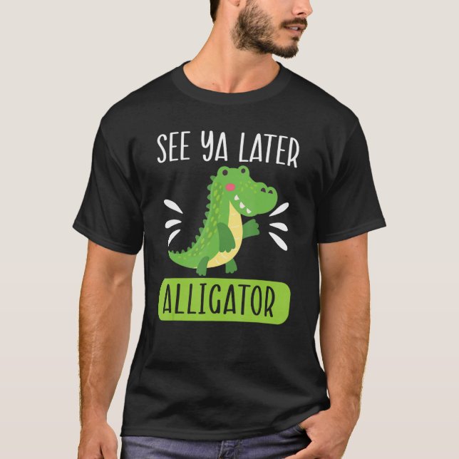 Siehe Ya Spater Alligator Zookeeper Crocodile T-Shirt (Vorderseite)