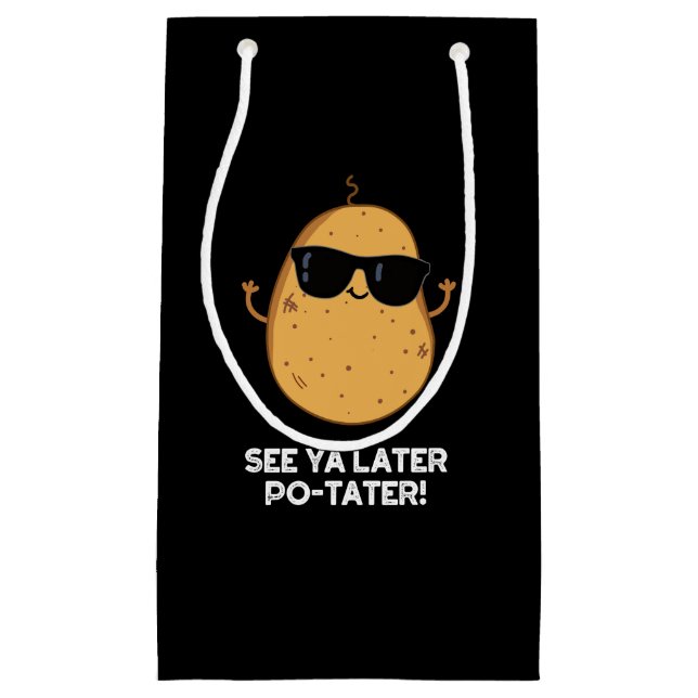 Siehe Ya Spater Po-tater Funny Potato Pun Dark BG Kleine Geschenktüte (Vorderseite)