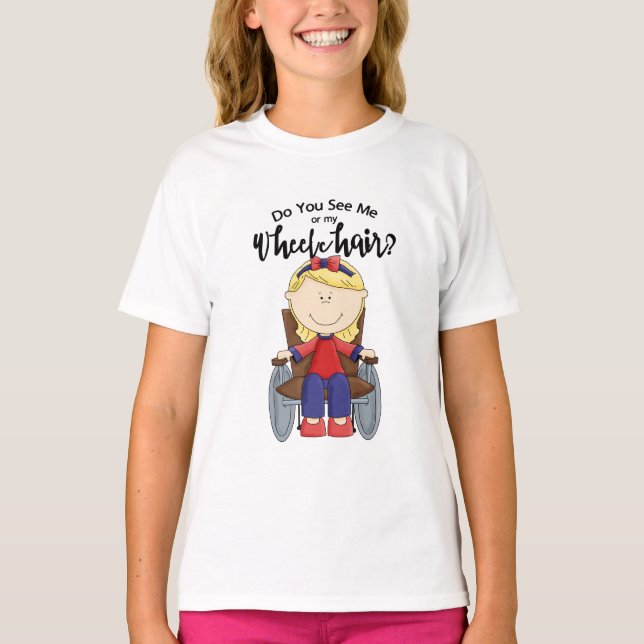 Siehst du mich oder meinen Rollstuhl? T-Shirt (Vorderseite)
