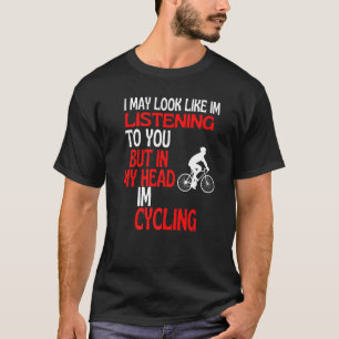 Sieht aus, als höre ich dir Spaß mit dem Fahrrad T-Shirt