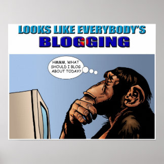 Sieht aus, als ob jeder ein Bloggeposter hätte Poster