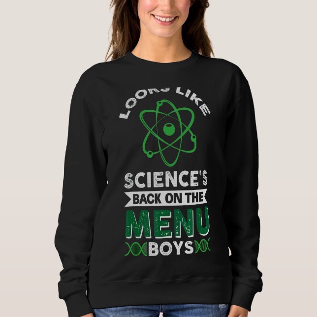 Sieht aus, als wäre die Wissenschaft wieder auf de Sweatshirt (Vorderseite)