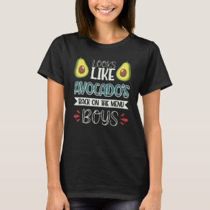 Sieht aus wie Avocado's Back on the Menu Boys 3 T-Shirt