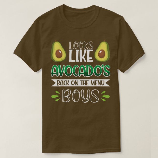 Sieht aus wie Avocados zurück auf den Menüboys T-Shirt (Design vorne)