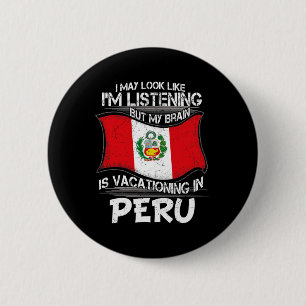 Sieht aus wie ein Gehirn auf Urlaub in Peru Button