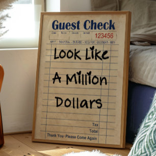 Sieht aus wie ein Millionen-Dollar-Gastcheckposter Poster