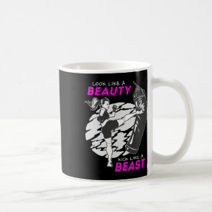 Sieht aus wie eine Schönheit, tritt wie ein Biest Kaffeetasse