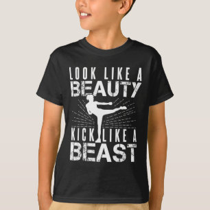 Sieht aus wie Schönheit, tritt wie Biest Kickboxer T-Shirt