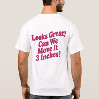 Sieht großartig aus! T-Shirt