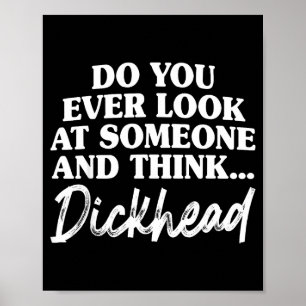 Sieht jemand nachdenklich aus poster