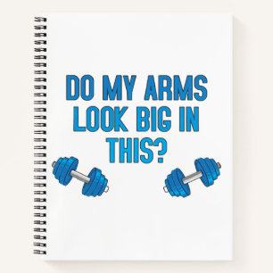 Sieht mein Arm in diesem Teil dick aus Notizbuch